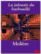 Couverture du livre « La jalousie du barbouillé » de Moliere aux éditions Ebookslib