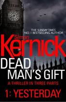 Couverture du livre « Dead Man's Gift: Yesterday (Part 1) » de Simon Kernick aux éditions Random House Digital