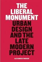 Couverture du livre « The liberal monument » de  aux éditions Princeton Architectural