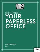 Couverture du livre « Take Control of Your Paperless Office » de Joe Kissell aux éditions Tidbits Publishing, Inc.