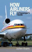 Couverture du livre « How Airliners Fly » de Evans Julien aux éditions Crowood Press Digital
