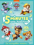 Couverture du livre « La Pat' Patrouille - 5 minutes pour une histoire - Les super missions : Recueil d'histoires » de Nickelodeon aux éditions Hachette Jeunesse