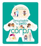 Couverture du livre « L'encyclopédie des petits ; le corps » de Cecile Jugla aux éditions Larousse