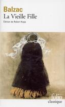 Couverture du livre « La vieille fille » de Honoré De Balzac aux éditions Gallimard