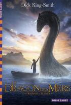 Couverture du livre « Le dragon des mers ; la dernière légende » de Dick King-Smith aux éditions Gallimard-jeunesse