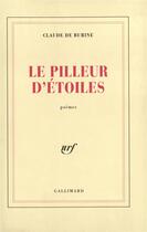 Couverture du livre « Le Pilleur d'étoiles » de Burine Claude De aux éditions Gallimard