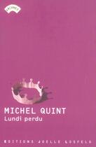 Couverture du livre « Lundi perdu » de Michel Quint aux éditions Joelle Losfeld