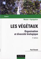 Couverture du livre « Les végétaux ; organisation et diversité biologique (2e édition) » de Paul Ozenda aux éditions Dunod