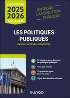 Couverture du livre « Les politiques publiques 2024-2025 : Catégories A et B » de Patrick Horusitzky aux éditions Dunod