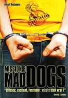 Couverture du livre « Cherub Tome 8 : mad dogs » de Robert Muchamore aux éditions Casterman