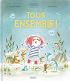 Couverture du livre « Tous ensemble ! » de Annick Masson et Capucine Lewalle aux éditions Fleurus