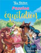 Couverture du livre « Les Téa sisters t.34 : passion équitation » de Tea Stilton aux éditions Albin Michel