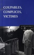Couverture du livre « Coupables, complices, victimes » de Les Cahiers De La Shoah aux éditions Belles Lettres