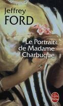 Couverture du livre « Le portrait de madame Charbuque » de Ford-J aux éditions Le Livre De Poche