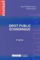 Couverture du livre « Droit public économique (8e édition) » de Jean-Philippe Colson et Pascale Idoux aux éditions Lgdj