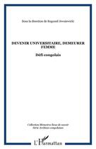 Couverture du livre « Devenir universitaire, demeurer femme - defi congolais » de  aux éditions Editions L'harmattan