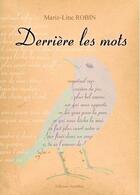 Couverture du livre « Derrière les mots » de Marie-Line Robin aux éditions Amalthee