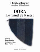 Couverture du livre « Dora, le tunnel de la mort » de Christian Desseaux et William Fourtot aux éditions Editions De L'astronome