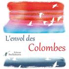 Couverture du livre « L'envol des colombes » de Les Colombes aux éditions Stellamaris