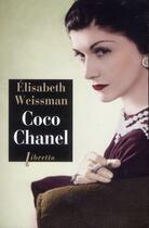 Couverture du livre « Coco Chanel » de Elisabeth Weissman aux éditions Libretto