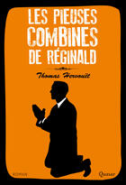 Couverture du livre « Les pieuses combines de Réginald » de Thomas Hervouet aux éditions Editions De L'emmanuel