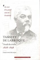 Couverture du livre « Tamizey de Larroque ; 