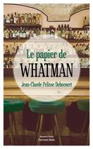 Couverture du livre « Le papier de Whatman » de Jean-Claude Pelisse Debucourt aux éditions Editions Maia