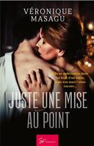 Couverture du livre « Juste une mise au point » de Veronique Masagu aux éditions So Romance