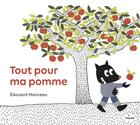 Couverture du livre « Tout pour ma pomme » de Edouard Manceau aux éditions Milan