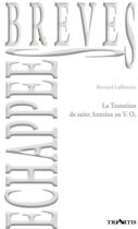 Couverture du livre « La tentation de saint Antoine en V.O. » de Bernard Lallement aux éditions Triartis