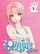 Couverture du livre « Zombie from now on !! Tome 1 » de Yugo Ishikawa et Tsukasa Araki aux éditions Chatto Chatto