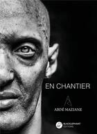 Couverture du livre « En chantier » de Abde Maziane aux éditions Blacklephant