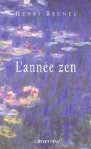 Couverture du livre « L'année zen » de Henri Brunel aux éditions Calmann-levy