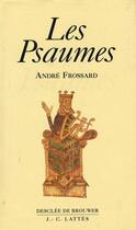 Couverture du livre « Les psaumes » de André Frossard aux éditions Lattes