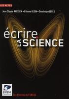 Couverture du livre « Écrire la science » de Ameisen/Klein/L aux éditions Ensta