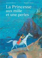 Couverture du livre « La princesse aux mille et une perles » de Bertrand Dubois et Ghislaine Roman aux éditions La Martiniere Jeunesse