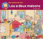 Couverture du livre « Lou a deux maisons » de Marie-Aline Bawin aux éditions Mango