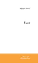 Couverture du livre « Suze » de Fabien Dariel aux éditions Le Manuscrit