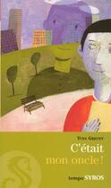 Couverture du livre « C'était mon oncle ! 6ème » de Grevet/Zarachowicz aux éditions Syros