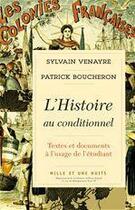 Couverture du livre « L'histoire au conditionnel » de Sylvain Venayre et Patrick Boucheron aux éditions Fayard/mille Et Une Nuits