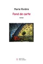 Couverture du livre « Fond de carte » de Marie Riviere aux éditions Leo Scheer