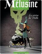 Couverture du livre « Mélusine Tome 14 : la cuisine du diable » de Francois Gilson et Clarke aux éditions Dupuis