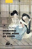 Couverture du livre « Mémoires d'une reine de Corée » de Dame Hong aux éditions Editions Philippe Picquier