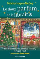 Couverture du livre « Le doux parfum de la librairie » de Felicity Hayes-Mccoy aux éditions Prisma