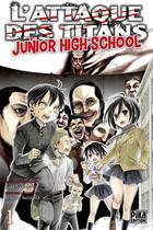 Couverture du livre « L'attaque des titans - junior high school Tome 1 » de Hajime Isayama et Saki Nakagawa aux éditions Pika