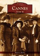 Couverture du livre « Cannes t.2 » de Maurice Bedon aux éditions Editions Sutton