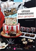Couverture du livre « Gâteaux d'anniversaire pour garçons » de Angelique Aublet aux éditions Creapassions.com