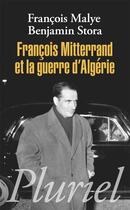 Couverture du livre « François Mitterrand et la guerre d'Algérie » de Benjamin Stora aux éditions Pluriel