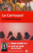 Couverture du livre « Le carrousel » de Cyrielle Recoura aux éditions Les Nouveaux Auteurs