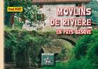 Couverture du livre « Moulins de rivière en Pays basque » de Fred Fort aux éditions Editions Des Regionalismes